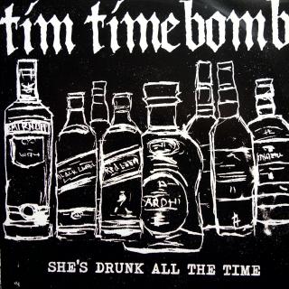 7  Tim Timebomb ‎– She's Drunk All The Time (Na začátku strany B drobné povrchové oděrky, ale hraje fajn. Kromě toho deska v krásném stavu. Obal má na dvou místech proseknutou hranu cca 3cm. Potisk je perfektní, stále lesklý. Rare!)