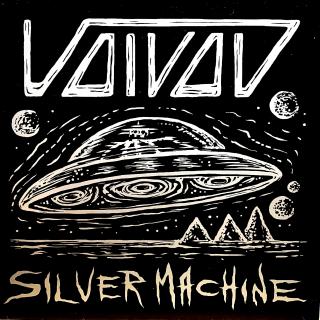 7  Voïvod – Silver Machine / Post Society (Světle šedý vinyl. Podepsané všemi členy kapely. Včetně vstupenky na koncert v Barrák klubu dne 9.10.2017 a transparentního přebalu s orig. štítkem a kódem.)