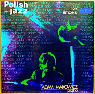 LP Adam Makowicz – Live Embers / Polish Jazz Vol. 43 (Deska je v krásném a lesklém stavu, pravděpodobně nehraná. Obal je taky krásný, pouze drobná stopa po stržené cenovce na zadní straně.)