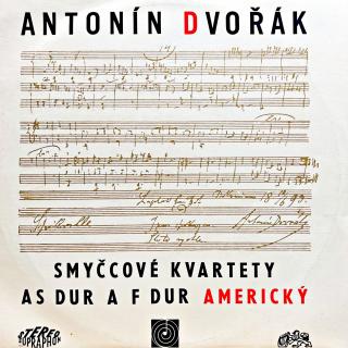 LP Antonín Dvořák – Smyčcové Kvartety As Dur A F Dur Americký ‎ (Velmi pěkný stav i zvuk!)