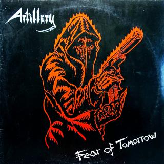 LP Artillery ‎– Fear Of Tomorrow (Deska mírně ohraná s vlásenkami. Zvuk je bezvadný a čistý, jemný praskot pouze v tichých pasážích. Obal lehce obnošený.)