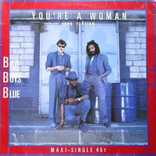 LP Bad Boys Blue ‎– You're A Woman (Long Version) (Maxi Single (1985))