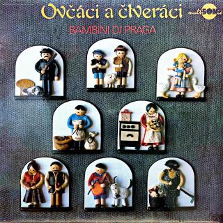 LP Bambini Di Praga ‎– Ovčáci A Čtveráci (Velmi pěkný stav i zvuk!)