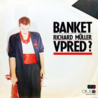 LP Banket, Richard Müller ‎– Vpred? (Deska v top stavu!)