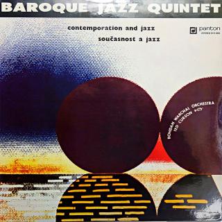 LP Baroque Jazz Quintet - Contemporation And Jazz (Deska v pěkném stavu pouze s jemnými vlásenkami. Obal v perfektní kondici.)