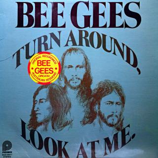 LP Bee Gees ‎– Turn Around, Look At Me (Deska je v bezvadném, lesklém a krásném stavu. Obal taky velmi pěkný, jen lehce ohnutý jeden roh.)
