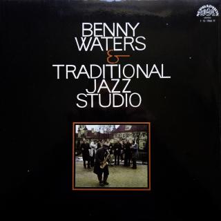 LP Benny Waters &amp; Traditional Jazz Studio – Benny Waters &amp; Traditional Jazz... (Top stav i zvuk!)