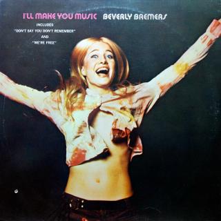 LP Beverly Bremers ‎– I'll Make You Music (Deska je v pěkném stavu, jen velmi lehké stopy používání. Hraje fajn, bezvadný zvuk. Rozevírací obal taky pěkný s lehkými oděrkami na hranách.)