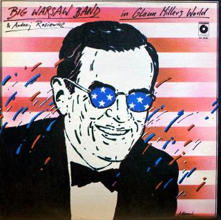 LP Big Warsaw Band – In Glenn Miller's World (Deska i obal jsou v bezvadném a lesklém stavu. Pravděpodobně nehrané.)