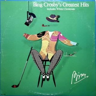 LP Bing Crosby ‎– Bing Crosby's Greatest Hits (Includes White Christmas) (KOMPILACE (1977, USA, Vocal))