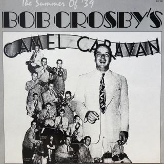 LP Bob Crosby ‎– The Summer Of '39 (VELMI DOBRÝ STAV)