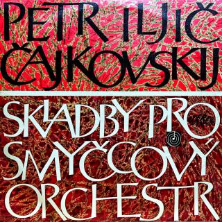 LP Čajkovskij, Josef Vlach – Skladby Pro Smyčcový Orchestr (Velmi pěkný stav i zvuk!)