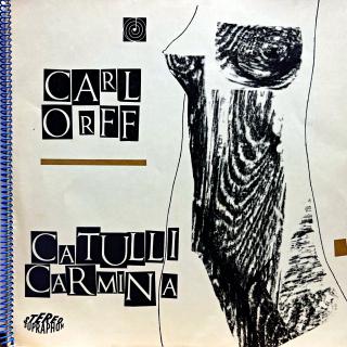 LP Carl Orff – Catulli Carmina (Včetně brožury (14 stran, svázáno). Velmi pěkný stav i zvuk.)