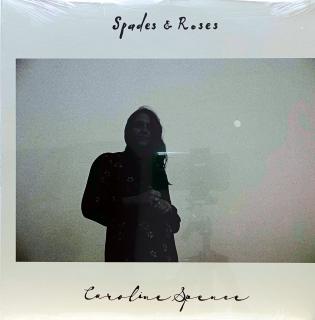 LP Caroline Spence – Spades &amp; Roses (Nové a stále zatavené ve fólii - perfektní stav.)