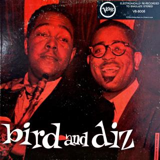 LP Charlie Parker And Dizzy Gillespie ‎– Bird And Diz (ALBUM (USA, Bop-Jazz) DESKA V SUPER KONDICI)