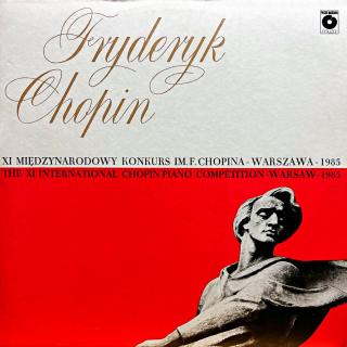 LP Chopin – XI Międzynarodowy Konkurs Im. F. Chopina - Warszawa - 1985... (Velmi pěkný stav i zvuk!)