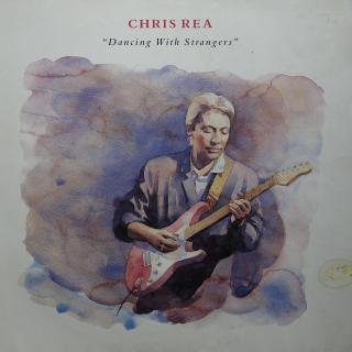 LP Chris Rea ‎– Dancing With Strangers ((1987) ALBUM, DESKA JE HODNĚ POŠKRÁBANÁ ALE HRAJE OK)