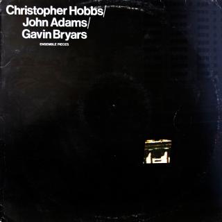 LP Christopher Hobbs / John Adams / Gavin Bryars ‎– Ensemble Pieces (Na desce několik výraznějších vlásenek, ale hraje ok. Obal má vytlačený obrys kotouče a obroušené hrany (Album, UK, 1975, Modern Classical, Minimal))