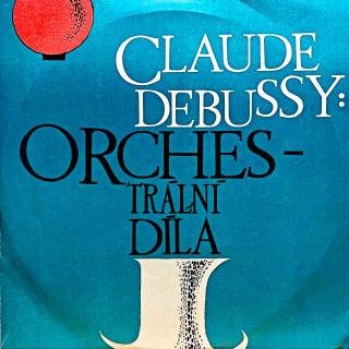 LP Claude Debussy – Orchestrální Díla (Velmi pěkný stav i zvuk!)