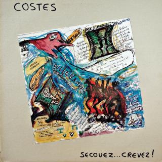 LP Costes ‎– Secouez...Crevez! (Deska i obal jsou v pěkném stavu, jen velmi lehké stopy používání.)
