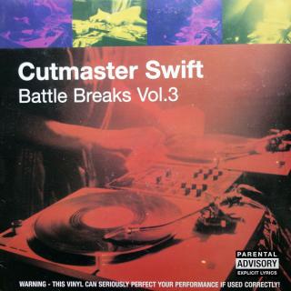 LP Cutmaster Swift ‎– Battle Breaks Vol. 3 ((2000) POZOR DESKA V HODNĚ ŠPATNÉM STAVU, NA NĚKOLIKA MÍSTECH PŘESKAKUJE, ALE NA SCRATCHING OK )