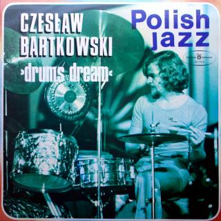 LP Czesław Bartkowski ‎– Drums Dream ( Polish Jazz – Vol. 50, ALBUM (Poland, 1976, Contemporary Jazz) DESKA VE VÝBORNÉM STAVU, JEN OBAL MÁ LEHCE OBROUŠENÉ HRANY)