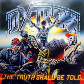 LP D-Xtreme ‎– The Truth Shall Be Told (Deska jen mírně ohraná s vlásenkami. Hraje fajn, čistý zvuk. Obal v perfektní kondici.)
