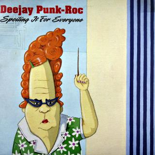LP Deejay Punk-Roc ‎– Spoiling It For Everyone ((Album, UK, 2000, Breakbeat, Electro) )