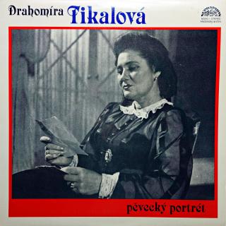 LP Drahomíra Tikalová ‎– Pěvecký portrét (Deska i obal jsou v krásném stavu, lesklé, jako nové.)