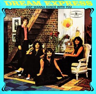 LP Dream Express – Just Wanna Dance With You (Deska i obal jsou v bezvadném, lesklém a krásném stavu. Pravděpodobně nehrané.)