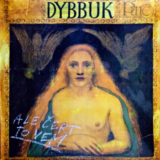 LP Dybbuk ‎– Ale Čert To Vem (Včetně insertu. Deska je trochu ohraná, mnoho jemných vlásenek. Nicméně zvuk je stále kvalitní a čistý. Obal je v krásném stavu.)