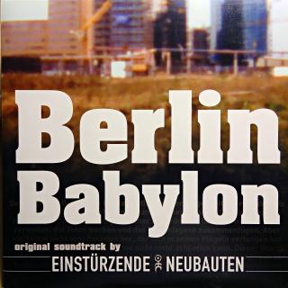 LP Einstürzende Neubauten ‎– Berlin Babylon (Deska v krásném stavu, pouze pár velmi jemných vlásenek. Obal v perfektní kondici.)