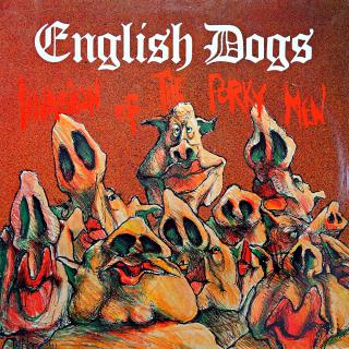 LP English Dogs ‎– The Invasion Of The Porky Men (Deska i obal jsou v pěkném stavu. Na desce jen pár velmi jemných vlásenek a obal má drobné oděrky na hranách.)