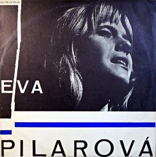 LP Eva Pilarová ‎– Zpívá Eva Pilarová (Deska je v horším stavu s výraznými škrábanci. Hraje místy s lupanci, ale jehla drží v drážce.)