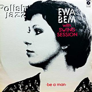 LP Ewa Bem with Swing Session – Be A Man (Deska je v krásném a lesklém stavu, pravděpodobně nehraná. Obal je taky v perfektní kondici.)