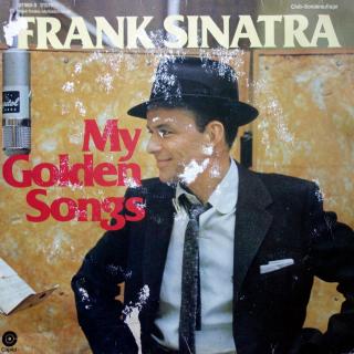 LP Frank Sinatra ‎– My Golden Songs (KOMPILACE, Made In Germany, DESKA I OBAL V HORŠÍM STAVU ALE JEHLA NEPŘESKAKUJE)