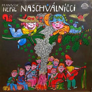 LP František Nepil ‎– Naschválníčci (Deska je v dobrém stavu, jen lehké stopy používání. Obal taky jen lehce obnošený.)