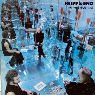 LP Fripp &amp; Eno ‎– (No Pussyfooting) (ALBUM (UK, 1977, Experimental, Ethereal, Ambient) NA DESCE HODNĚ JEMNÝCH VLÁSENEK, ALE HRAJE OK)