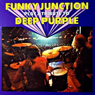 LP Funky Junction ‎– Play A Tribute To Deep Purple (Včetně insertu. Deska i obal jsou ve velmi dobrém stavu.)