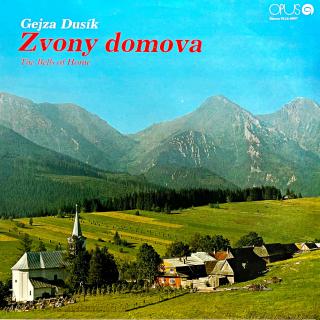 LP Gejza Dusík – Zvony domova / The Bells Of Home (Velmi pěkný stav i zvuk!)