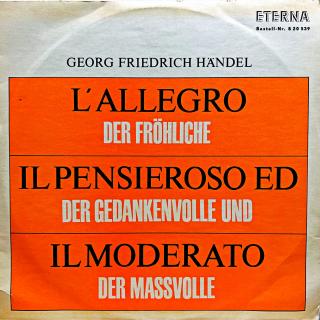 LP Georg Friedrich Händel – L'Allegro, il Pensieroso ed il Moderato (Včetně přílohy. Deska v top stavu!)