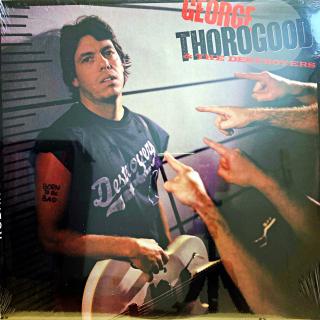 LP George Thorogood &amp; The Destroyers – Born To Be Bad (Nové a stále zatavené ve fólii - perfektní stav.)