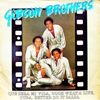 LP Gibson Brothers –  Que Sera Mi Vida  And Other Single Smash Hit (Deska v top stavu!)