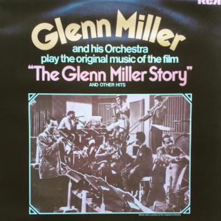 LP Glenn Miller And His Orchestra ‎– The Glenn Miller Story (KOMPILACE, MONO (1976))