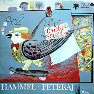 LP Hammel - Peteraj ‎– Vrabec Vševed (Deska i obal jsou v pěkném stavu. Pár velmi jemných vlásenek.)