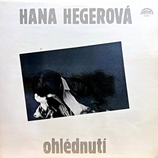 LP Hana Hegerová ‎– Ohlédnutí (Včetně přílohy s velkou fotkou. Velmi pěkný stav i zvuk!)