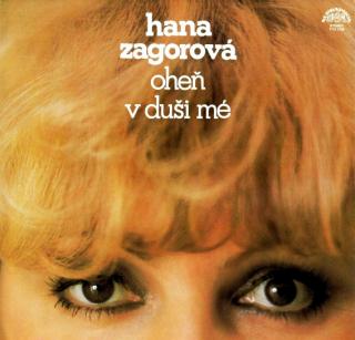 LP Hana Zagorová ‎– Oheň V Duši Mé (Top stav i zvuk!)
