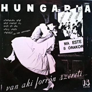 LP Hungaria – Van, Aki Forrón Szereti (Včetně přílohy. Deska i obal jsou v bezvadném, lesklém a krásném stavu. Pravděpodobně nehrané.)