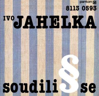 LP Ivo Jahelka ‎– Soudili Se (Deska v top stavu!)
