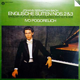 LP J. S. Bach - Ivo Pogorelich ‎– Englische Suiten Nos. 2 &amp; 3 - English Suites.. (Deska i obal jsou ve velmi pěkném stavu.)